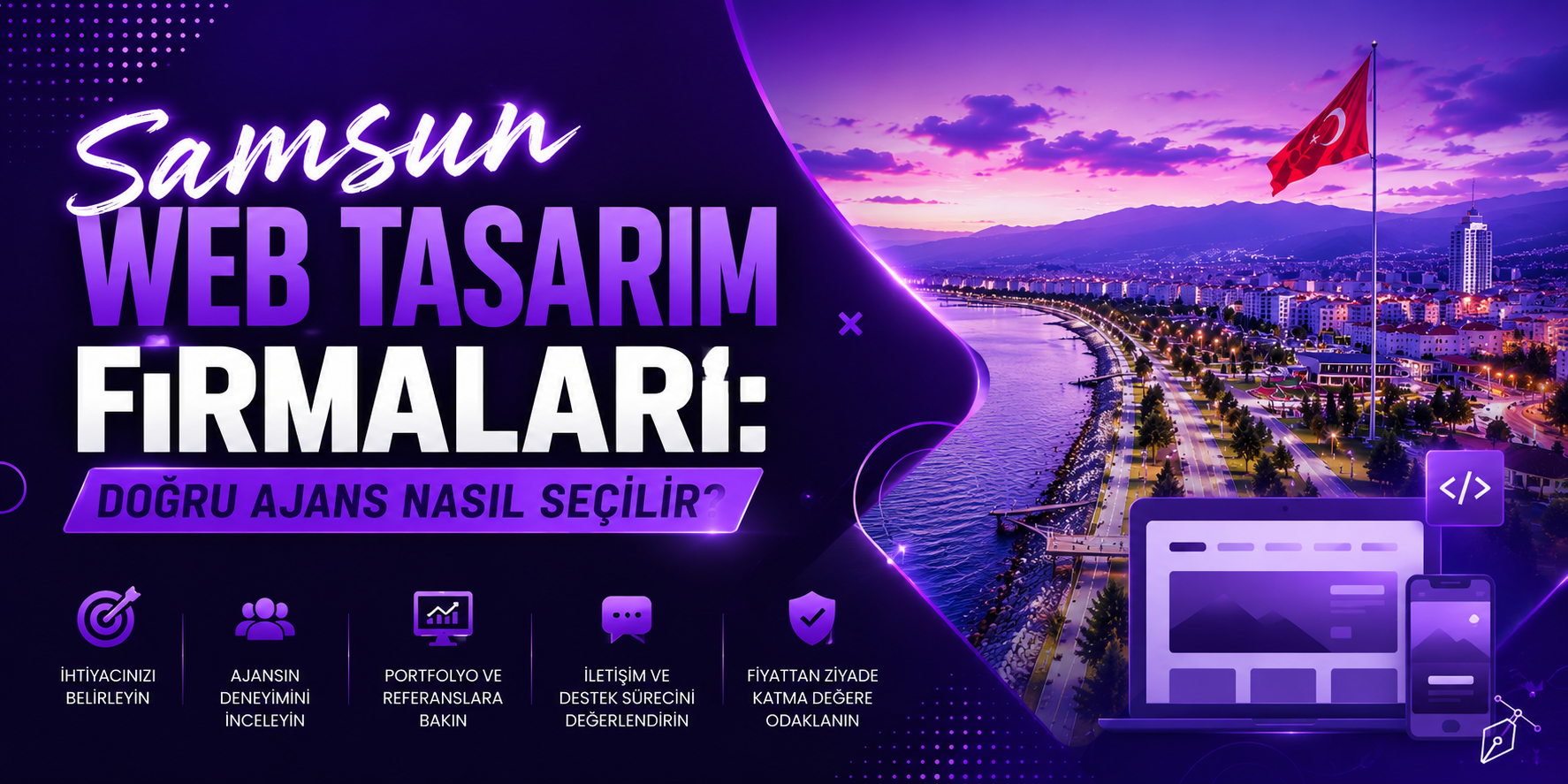 Samsun Web Tasarım Firmaları: Doğru Ajans Nasıl Seçilir?